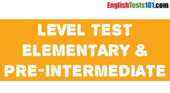 Elementary & Pre-Intermediate Level Test 15
