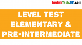 Elementary & Pre-Intermediate Level Test 06