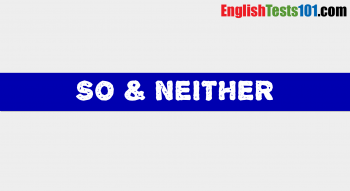 'So am I & Neither do I' Quiz