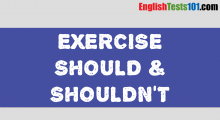 English Exercise Should Shouldn't