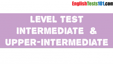 Intermediate & Upper-Intermediate Level Test 15