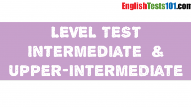 Intermediate & Upper-Intermediate Level Test 09